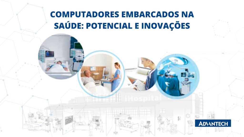 Computadores embarcados na saúde: potencial e inovações